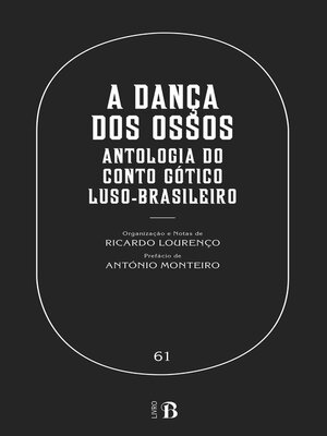 cover image of A Dança dos Ossos--Antologia do Conto Gótico Luso-Brasileiro